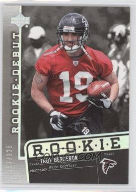 2006 Upper Deck Rookie Debut - [Base] - Holofoil #103 - Troy Bergeron /325