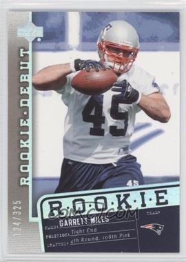 2006 Upper Deck Rookie Debut - [Base] - Holofoil #160 - Garrett Mills /325