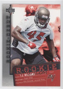 2006 Upper Deck Rookie Debut - [Base] #191 - T.J. Williams