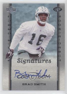 2006 Upper Deck Rookie Debut - [Base] #204 - Signatures - Brad Smith