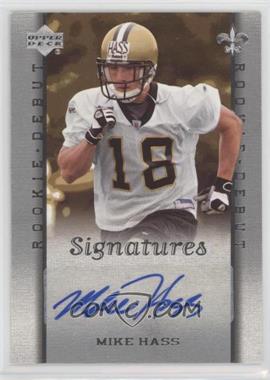 2006 Upper Deck Rookie Debut - [Base] #248 - Signatures - Mike Hass