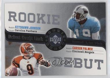 2006 Upper Deck Rookie Debut - Debut Draft Link #DDL-12 - Keyshawn Johnson, Carson Palmer