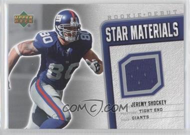 2006 Upper Deck Rookie Debut - Star Materials #SM-SH - Jeremy Shockey