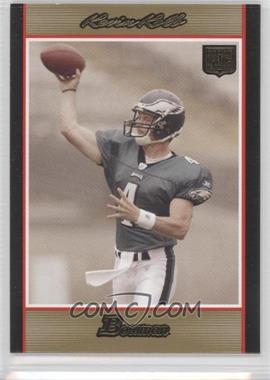 2007 Bowman - [Base] - Gold #115 - Kevin Kolb