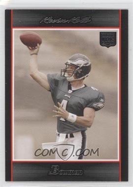 2007 Bowman - [Base] #115 - Kevin Kolb