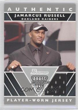 2007 Bowman - Draft Day Selections Relics #DJ-JR - JaMarcus Russell (Jersey)