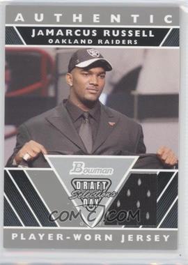 2007 Bowman - Draft Day Selections Relics #DJ-JR - JaMarcus Russell (Jersey)