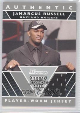 2007 Bowman - Draft Day Selections Relics #DJ-JR - JaMarcus Russell (Jersey)