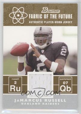 2007 Bowman - Fabric of the Future - Gold #FF-JR - JaMarcus Russell /100