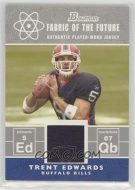 2007 Bowman - Fabric of the Future #FF-TE - Trent Edwards