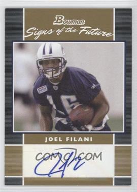 2007 Bowman - Signs of the Future - Gold #SF-JF - Joel Filani /50