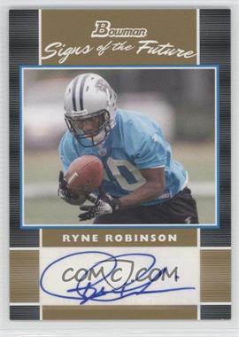 2007 Bowman - Signs of the Future - Gold #SF-RR - Ryne Robinson /50