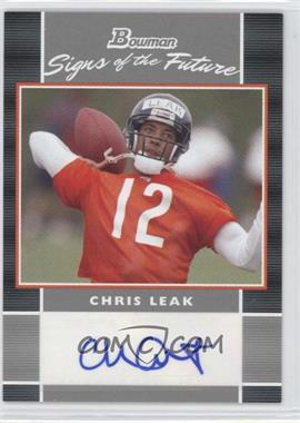 2007 Bowman - Signs of the Future #SF-CL - Chris Leak