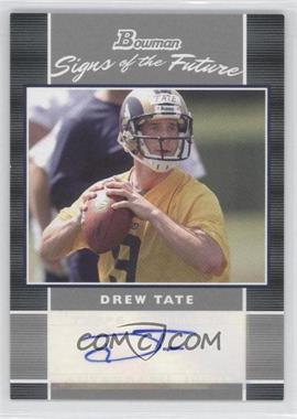 2007 Bowman - Signs of the Future #SF-DT - Drew Tate