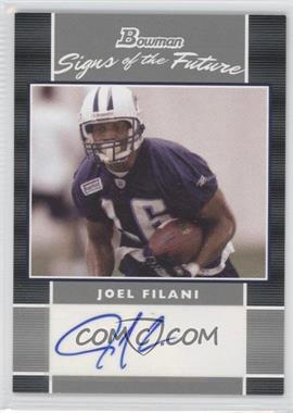 2007 Bowman - Signs of the Future #SF-JF - Joel Filani