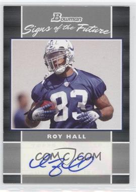 2007 Bowman - Signs of the Future #SF-RH - Roy Hall