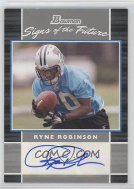 2007 Bowman - Signs of the Future #SF-RR - Ryne Robinson