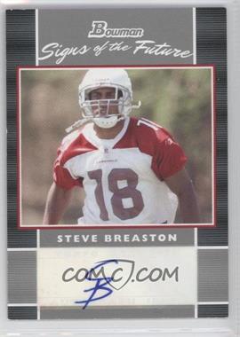 2007 Bowman - Signs of the Future #SF-SB - Steve Breaston
