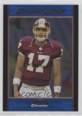 2007 Bowman Chrome - [Base] - Blue Refractor #BC112 - Jason Campbell /150 [Noted]