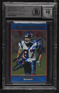 2007 Bowman Chrome - [Base] - Blue Refractor #BC155 - Keenan McCardell /150 [BAS BGS Authentic]