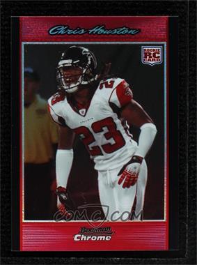 2007 Bowman Chrome - [Base] - Red Refractor #BC39 - Chris Houston /5