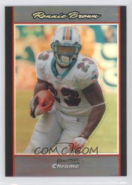 2007 Bowman Chrome - [Base] - Refractor #BC185 - Ronnie Brown