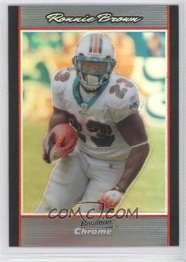 2007 Bowman Chrome - [Base] - Refractor #BC185 - Ronnie Brown