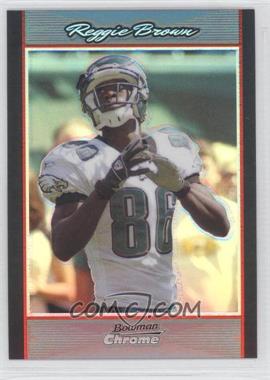 2007 Bowman Chrome - [Base] - Refractor #BC208 - Reggie Brown