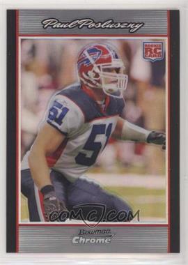 2007 Bowman Chrome - [Base] - Refractor #BC96 - Paul Posluszny