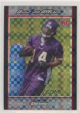 2007 Bowman Chrome - [Base] - X-Fractor #BC83 - Aundrae Allison /250