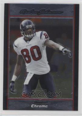 2007 Bowman Chrome - [Base] #BC146 - Andre Johnson