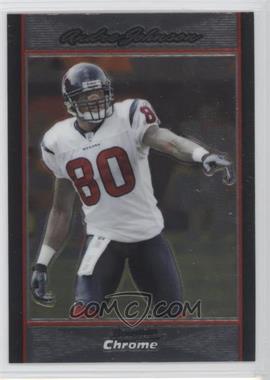 2007 Bowman Chrome - [Base] #BC146 - Andre Johnson