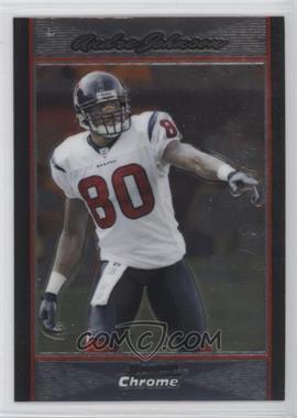 2007 Bowman Chrome - [Base] #BC146 - Andre Johnson