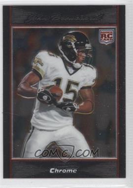 2007 Bowman Chrome - [Base] #BC54 - John Broussard