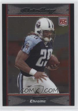 2007 Bowman Chrome - [Base] #BC72 - Chris Henry