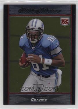 2007 Bowman Chrome - [Base] #BC75 - Calvin Johnson