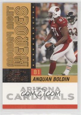 2007 Donruss Classics - Monday Night Heroes #MNH-7 - Anquan Boldin /1000