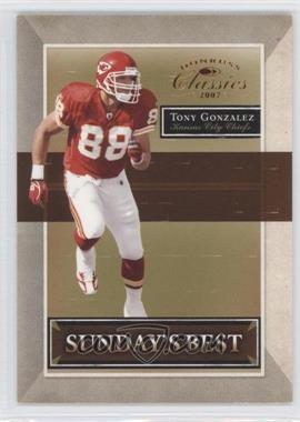 2007 Donruss Classics - Sunday's Best #SB-9 - Tony Gonzalez /1000