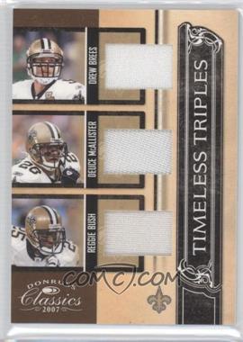 2007 Donruss Classics - Timeless Triples - Jerseys #TT-4 - Drew Brees, Deuce McAllister, Reggie Bush /250