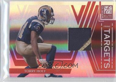 2007 Donruss Elite - Prime Targets - Jerseys Prime #PT-10 - Torry Holt /50