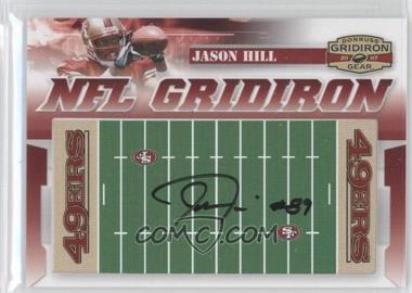 2007 Donruss Gridiron Gear - NFL Gridiron Rookie Signatures #NFL-16 - Jason Hill /25