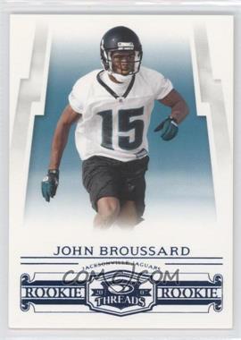 2007 Donruss Threads - [Base] - Century Proof Blue #151 - Rookie - John Broussard /350