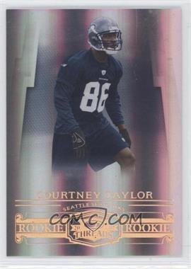 2007 Donruss Threads - [Base] - Century Proof Bronze #160 - Rookie - Courtney Taylor /250