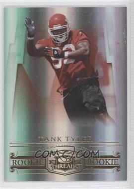 2007 Donruss Threads - [Base] #189 - Rookie - Tank Tyler /999