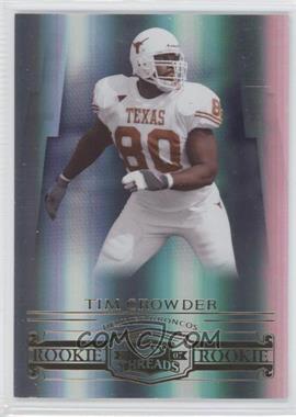 2007 Donruss Threads - [Base] #202 - Rookie - Tim Crowder /999