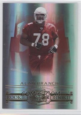 2007 Donruss Threads - [Base] #210 - Rookie - Alan Branch /999