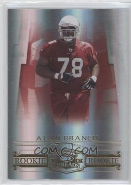 2007 Donruss Threads - [Base] #210 - Rookie - Alan Branch /999