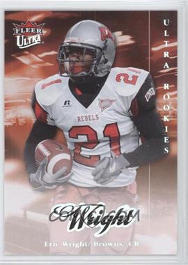 2007 Fleer Ultra - [Base] #228 - Ultra Rookies - Eric Wright