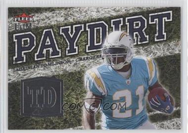 2007 Fleer Ultra - Paydirt #PD-LT - LaDainian Tomlinson