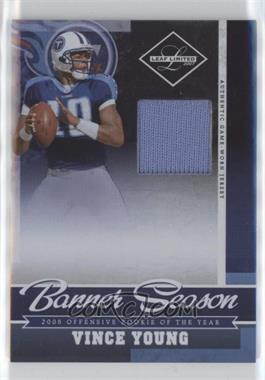 2007 Leaf Limited - Banner Season Materials #BS-24 - Vince Young /100